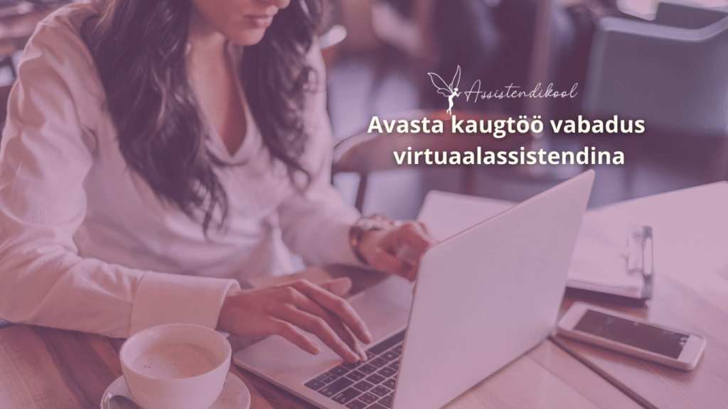 Avasta kaugtöö vabadus virtuaalassistendina